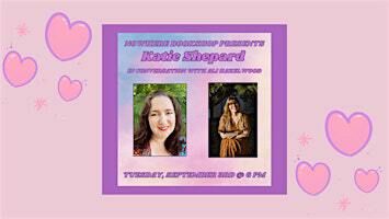 Katie Shepard In Conversation with Ali Hazelwood | Nowhere Bookshop