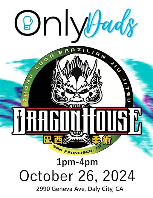 Only Dads 6- Dragon House | Dragon House