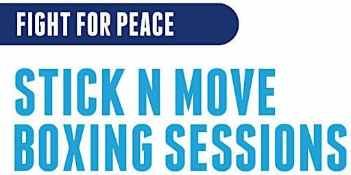 STICK N MOVE | Fight For Peace