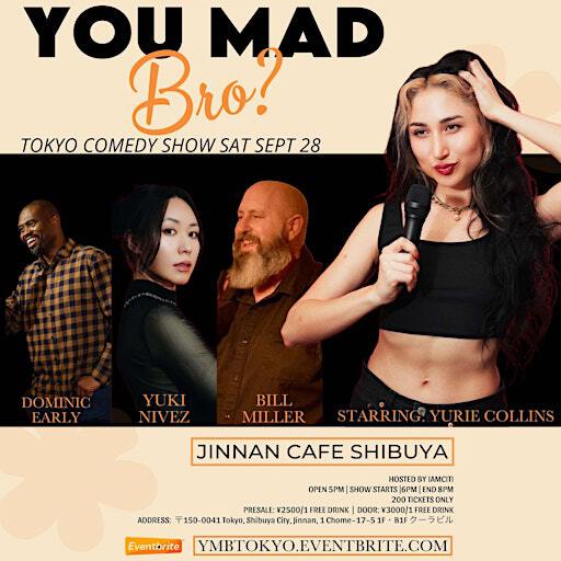 YOU MAD BRO? TOKYO COMEDY SHOW | Jinnan Cafe