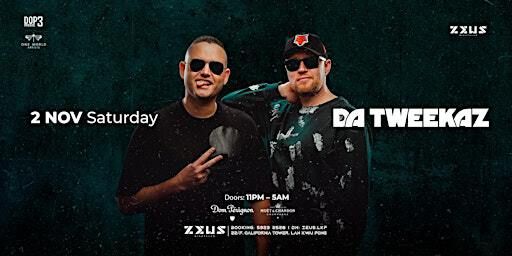 Da Tweekaz @ Zeus LKF 【Sat 2 NOV】 | Zeus