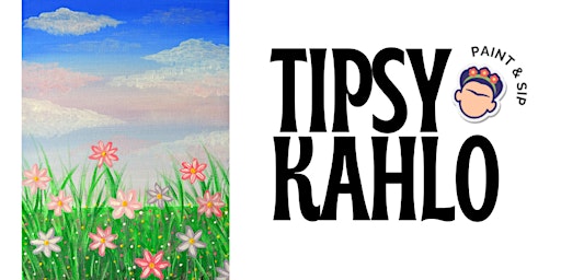 Tipsy Kahlo - Paint & Sip (18th April) HELLO SPRING | Corner Coffee