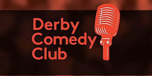 Derby Comedy Club Night 25th April 2025 | The Derby Conference Centre