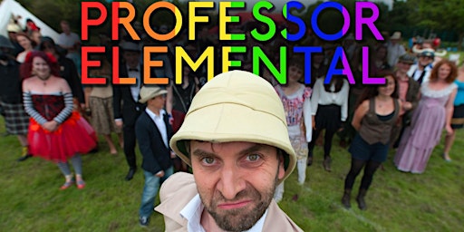 steampunk @ temperance | Professor Elemental "Greatest Living Eccentric" | Temperance