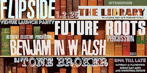 FLIPSIDE || Opening of The Library | PLAYGROUND BYRON BAY