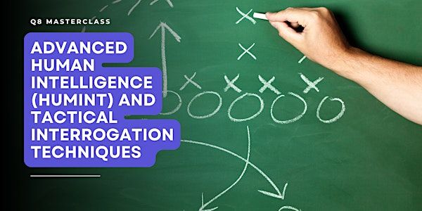 Advanced Human Intelligence (HUMINT) and Tactical Interrogation Techniques | Orchard Hotel Singapore