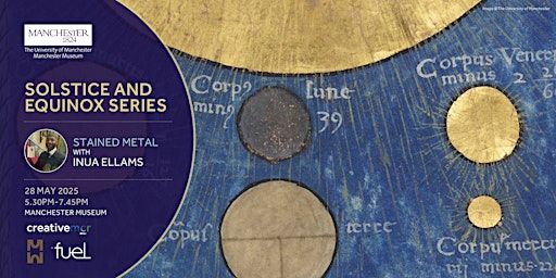 Stained Metal - 'Solstice & Equinox' Series with Inua Ellams | Manchester Museum