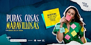 Puras Cosas Maravillosas Boston 7pm | Lyric Stage Boston