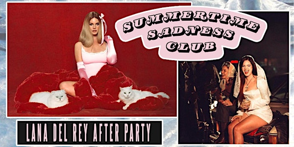 Summertime Sadness Club - Lana Del Rey After Party Night 1 (London) | Bloomsbury Lanes