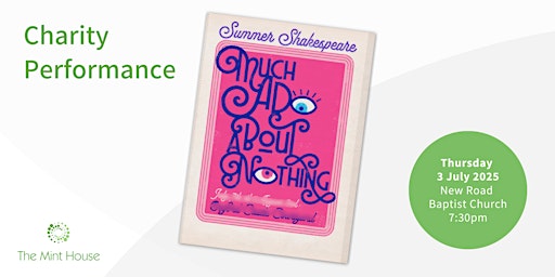 Much Ado About Nothing: Charity Performance | New Road Baptist Church