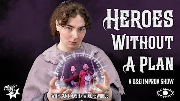D&D Live: Heroes Without a Plan | The China Cloud
