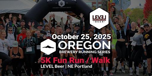 5k Beer Run - LEVEL Beer | 2025 OR Brewery Running Series | Level Beer