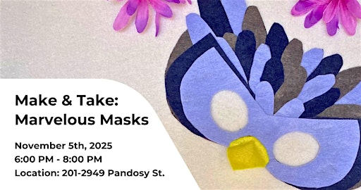 Make & Take: Marvelous Masks | Pandosy Street YMCA