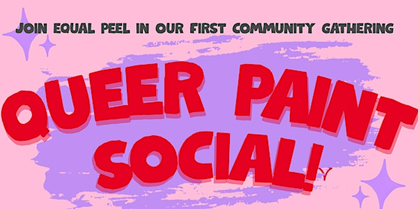 Queer Paint Social - Hosted by Equal Peel | The Aura House - Brampton
