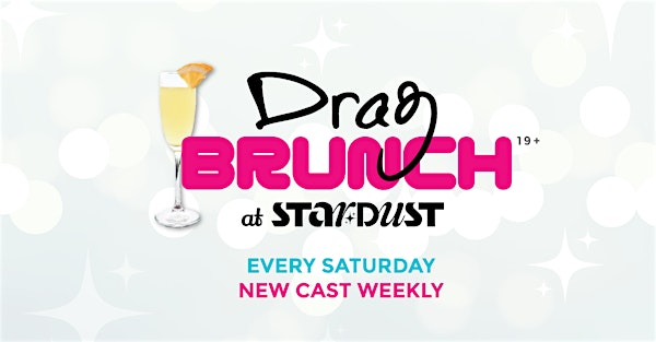 Drag Brunch at Stardust - Sat Dec 20 (Hosted by TBA) | Stardust Bar + Kitchen