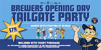 Official VIP Brewers Opening Day Tailgate Party | American Family Field