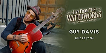 Guy Davis,  Live from The Waterworks in St. Augustine | The Waterworks