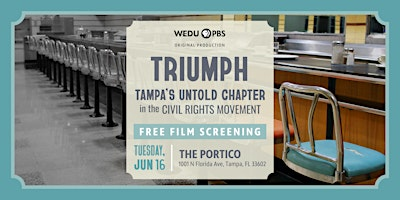 TRIUMPH Tampa’s Untold Chapter in the Civil Rights Movement  film screening | The Portico