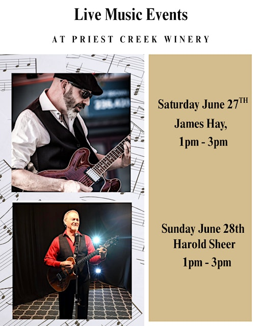 Live Music at Priest Creek Winery ft. Harold Sheer. - June 28th | Priest Creek Family Estate Winery