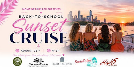 Moms of Mueller - Back-to-School Sunset Cruise | Capital Cruises