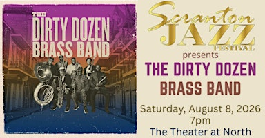 The Scranton Jazz Festival presents "The Dirty Dozen" Brass Band | The Theater at North