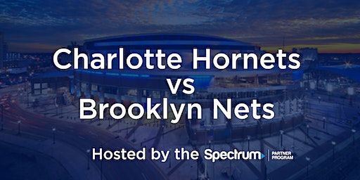 Spectrum Hosts: Brooklyn Nets @ Charlotte Hornets | Spectrum Center