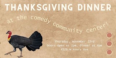 Chicago Comedy Community Thanksgiving Dinner | Comedy Community Center