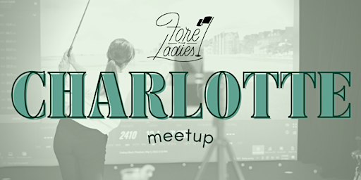 Fore the Ladies Meet Up: Charlotte | Tempo Golf Club