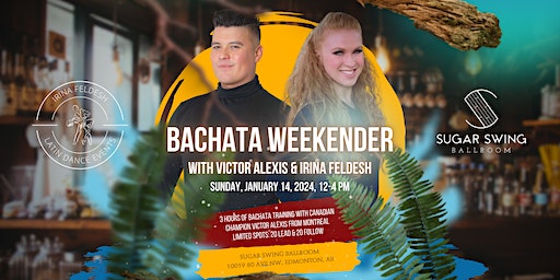 Bachata Weekender with Victor Alexis from Montreal | Sugar Swing Ballroom