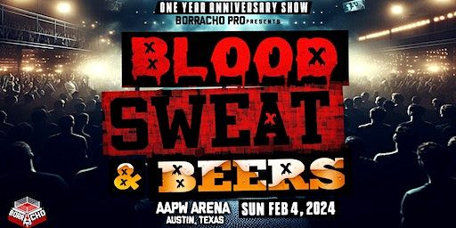 Borracho Pro: Blood, Sweat and Beers! | Americas Academy of Pro Wrestling