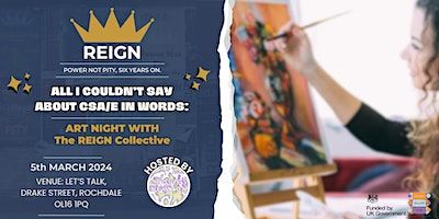 All I Couldn’t Say About CSA/E in Words: Art Night with REIGN | Let's Talk