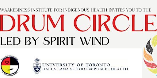 Drum Circle with Spirit Wind | Waakebiness-Bryce Institute for Indigenous Health