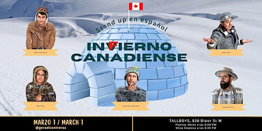 Invierno o infierno Canadiense - Stand up Español | Tallboys, Bloor Street West, Toronto, ON, Canada