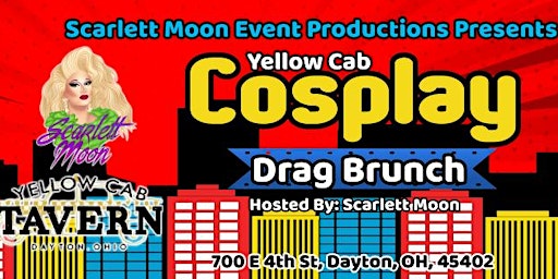 Yellow Cab's Cosplay Drag Brunch | Yellow Cab Tavern