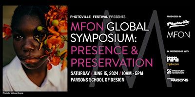 MFON GLOBAL SYMPOSIUM: Presence and Preservation | Parsons School of Design | The New School