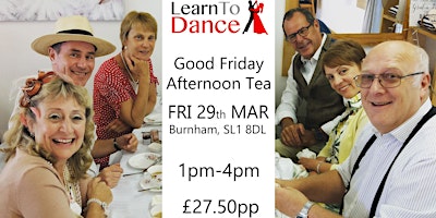 Good Friday Afternoon Tea Dance - Ballroom & Latin American | Learn to Dance, Britwell Road, Slough, UK