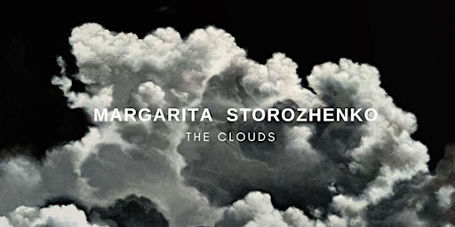 Ausstellung THE CLOUDS von MARGARITA STOROZHENKO | Gabriele-Tergit-Promenade 21