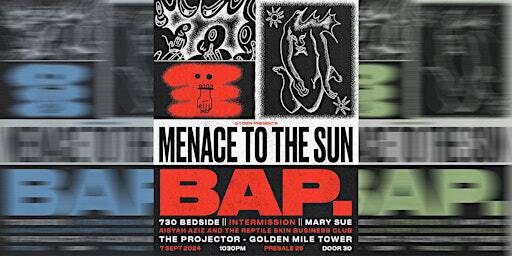 G-Town Presents: Menace To The Sun | Intermission Bar at The Projector