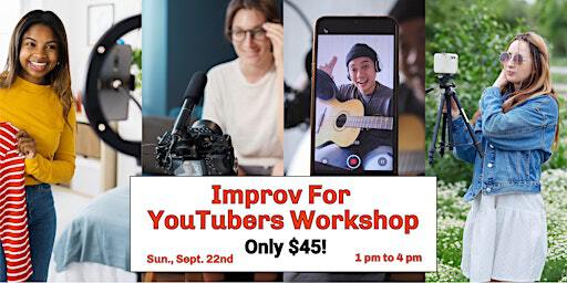 Improv For YouTubers Workshop | 4001 Speedway