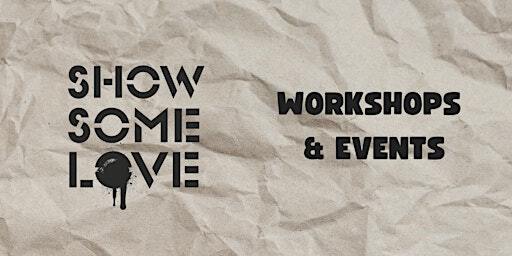 Late Night Art at Green House | SHOW SOME LOVE - GREEN HOUSE (Another World Belfast)