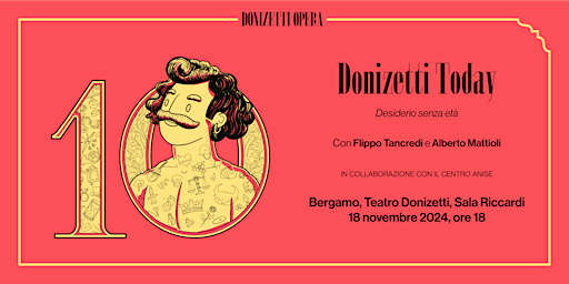 "Desiderio senza età" - Donizetti Today | Teatro Gaetano Donizetti- Bergamo