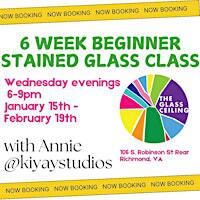 Winter 2025 6 Week Stained glass with Annie | The Glass Ceiling