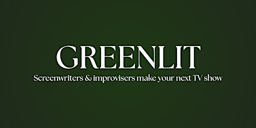 Greenlit | Big Fork Theatre