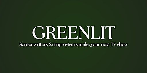 Greenlit | Big Fork Theatre