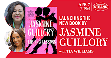Jasmine Guillory + Tia Williams: Flirting Lessons | Strand Book Store