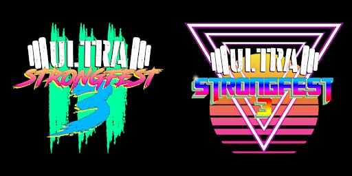 ULTRA StrongFest 3 | Ultra Fitness and Strength