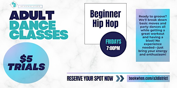 Adult Beginner Hip Hop Dance Classes | A3 District