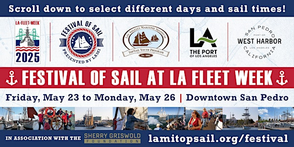 2025 Festival of Sail at LA Fleet Week | West 6th Street & Harbor Boulevard