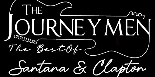 The Journeymen - The Best of Santana & Clapton | 1534 Joan Ave