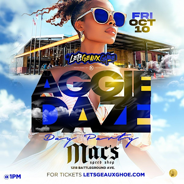 AGGIE DAZE  OUTDOOR/INDOOR DAY-PARTY | Mac's Speed Shop